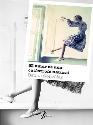 cover image of El amor es una catástrofe natural